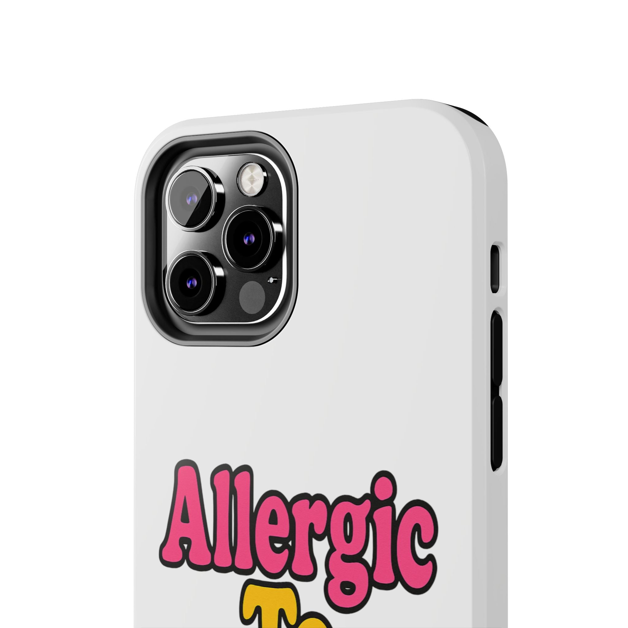 Phone Cases - Allergic to Coochie - Apple and Samsung Compatible