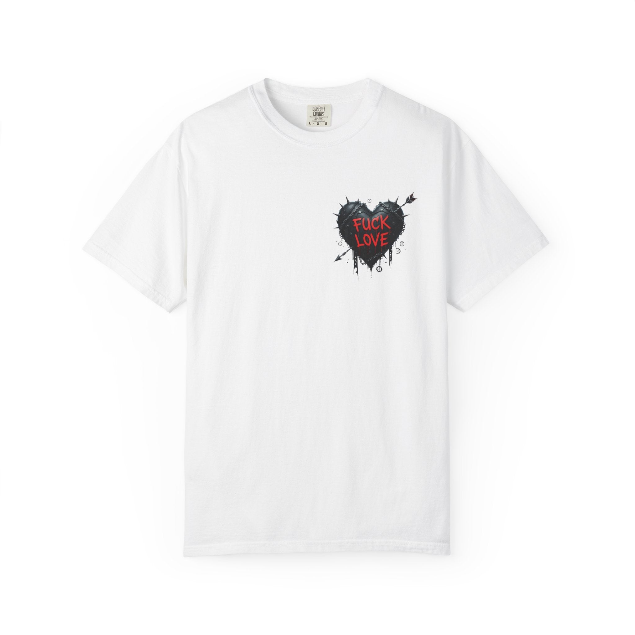Fuck Love -  T-Shirt