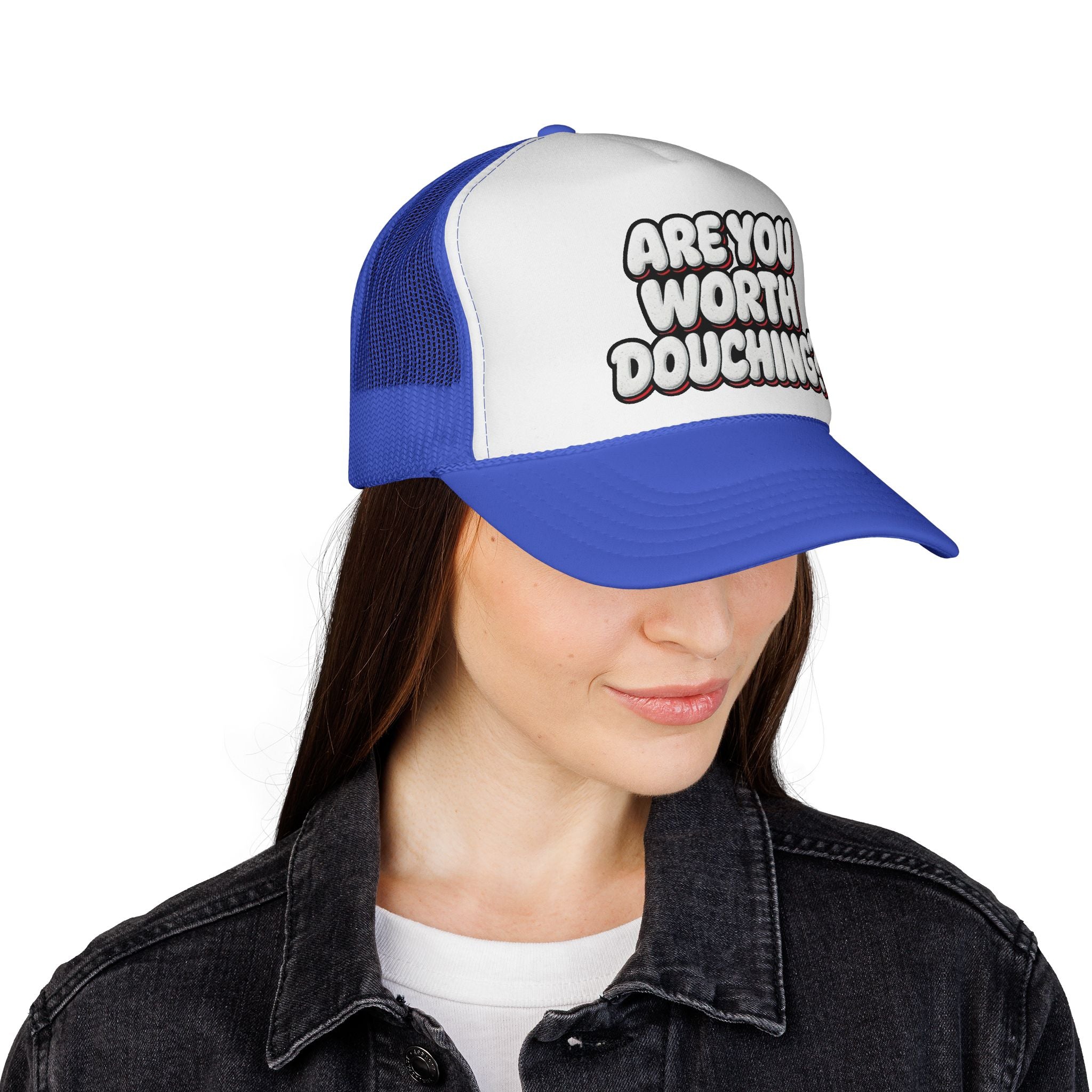 Trucker Cap - Are you worth it