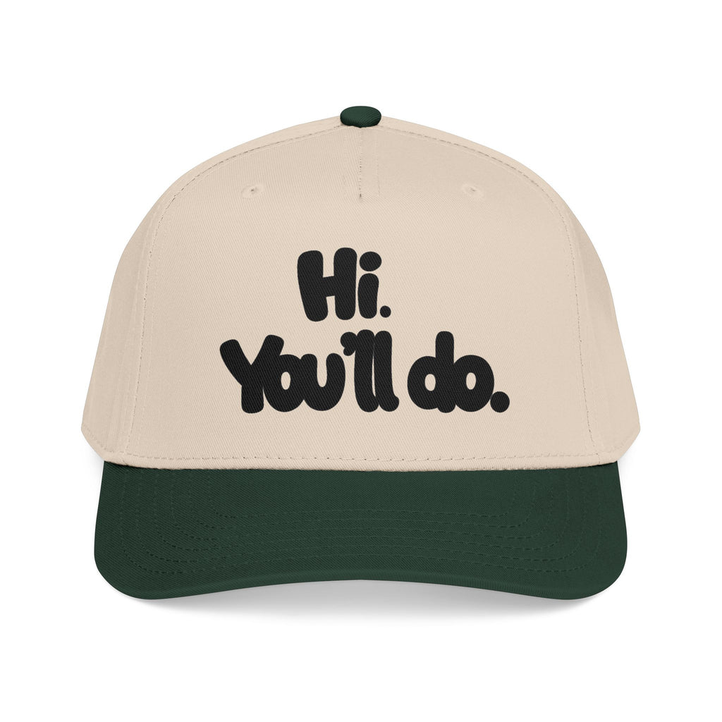 Hi, You’ll Do.  Baseball Cap — Black Statement Hat