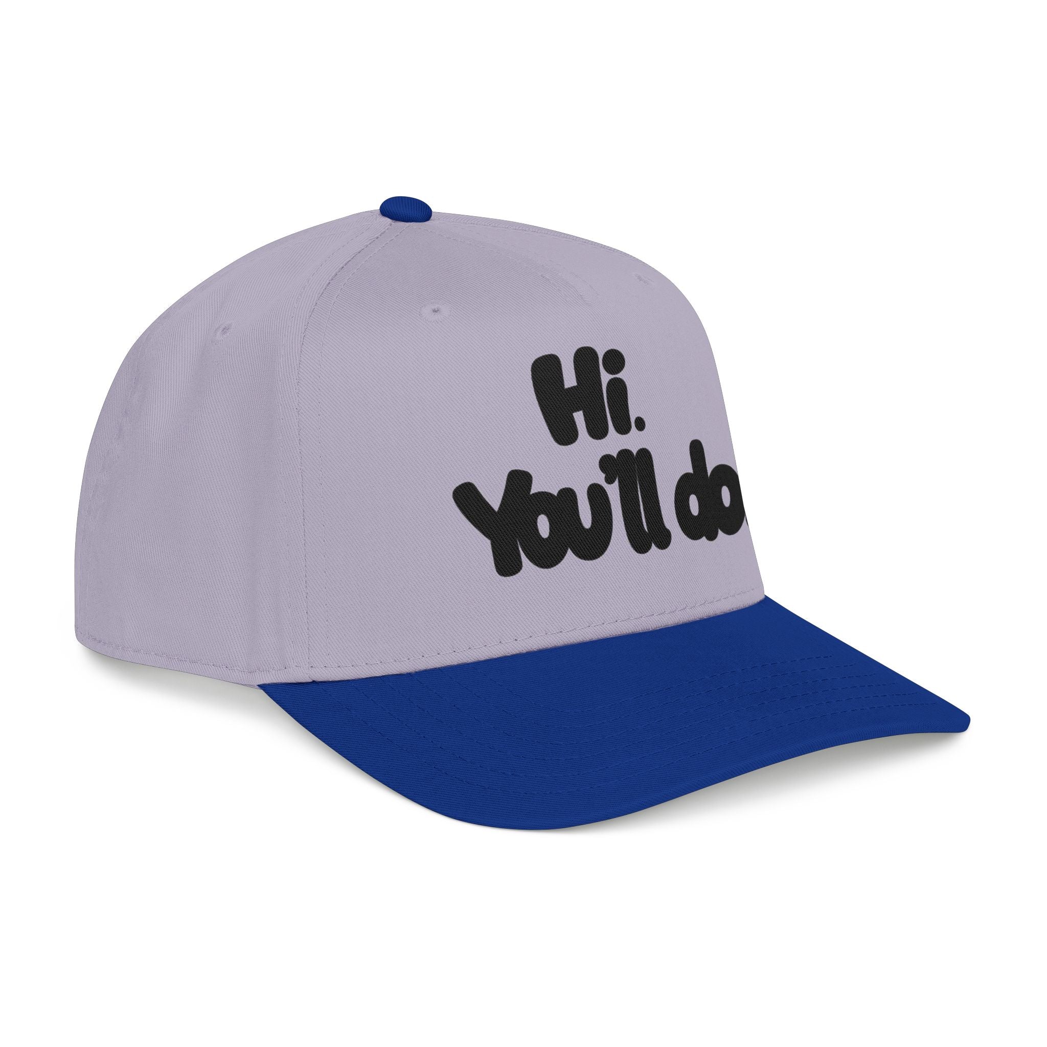 Hi, You’ll Do.  Baseball Cap — Black Statement Hat