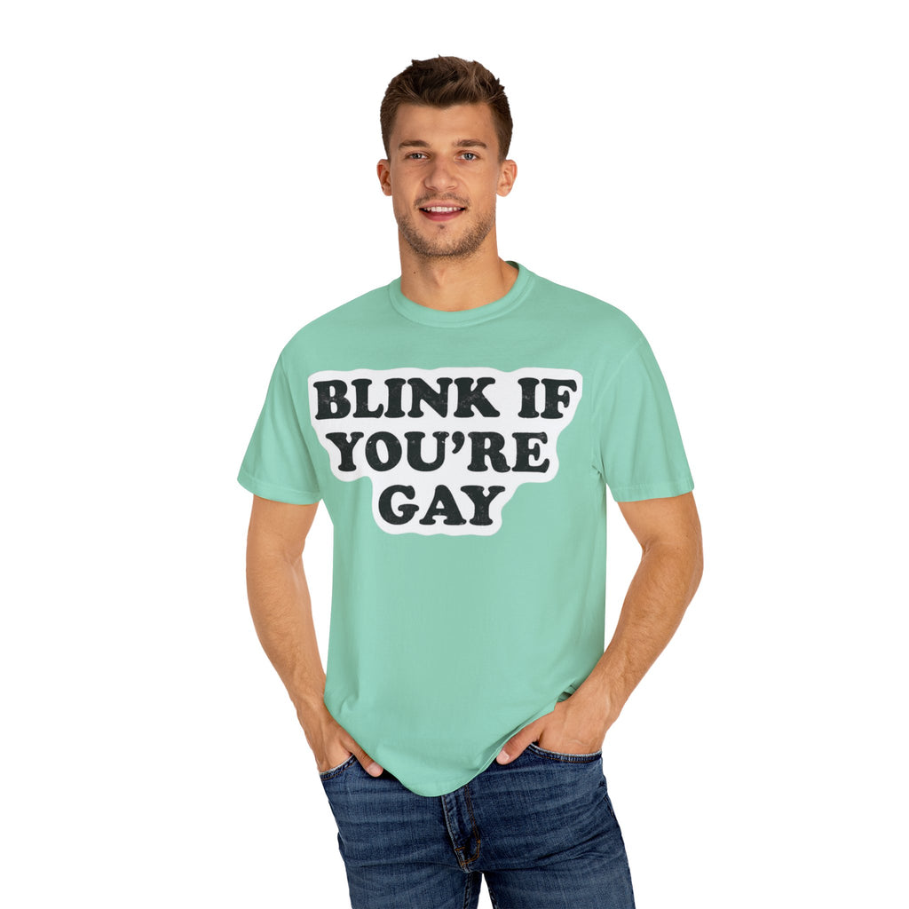 Blink If Youre Gay -  T-Shirt