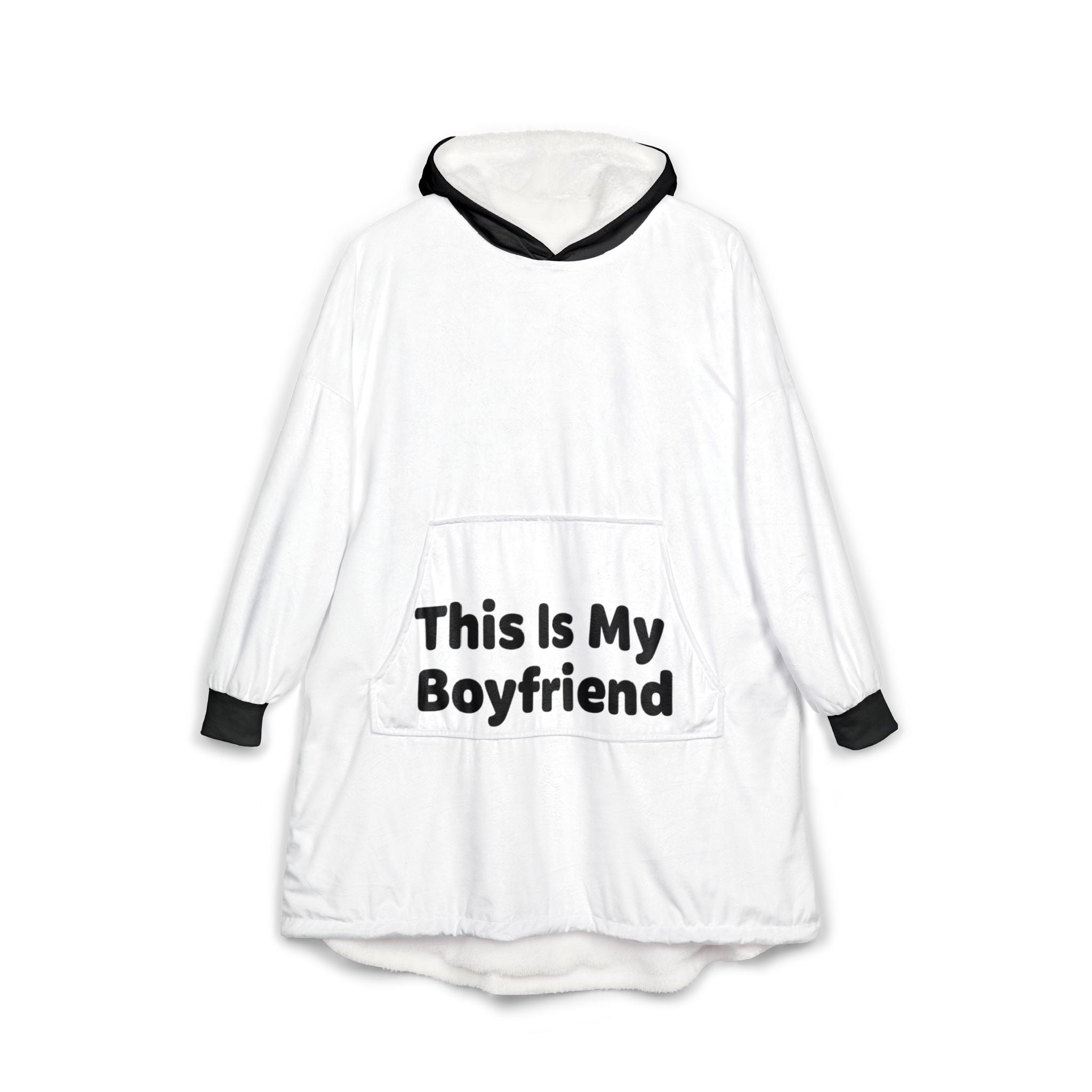 Blanket Hoodie - My BF Blanket Hoodie Design