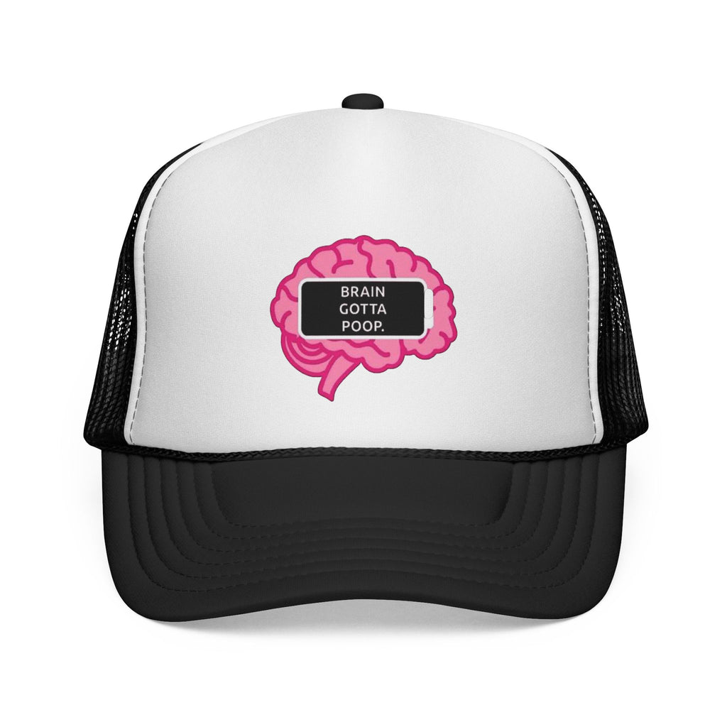 Trucker Cap - Brain Gotta Poop