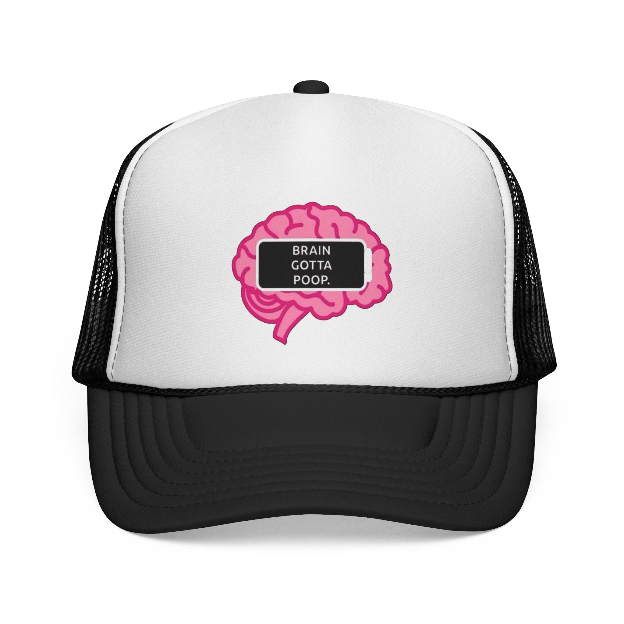 Trucker Cap - Brain Gotta Poop