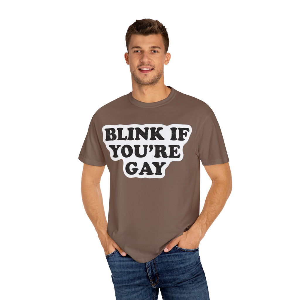 Blink If Youre Gay -  T-Shirt