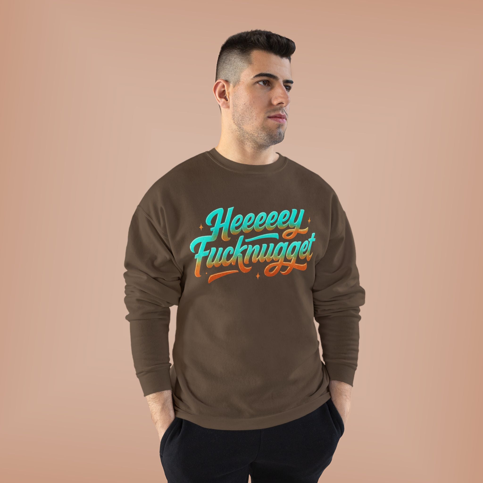 Crewneck Sweatshirt - Heeeey Fucknugget